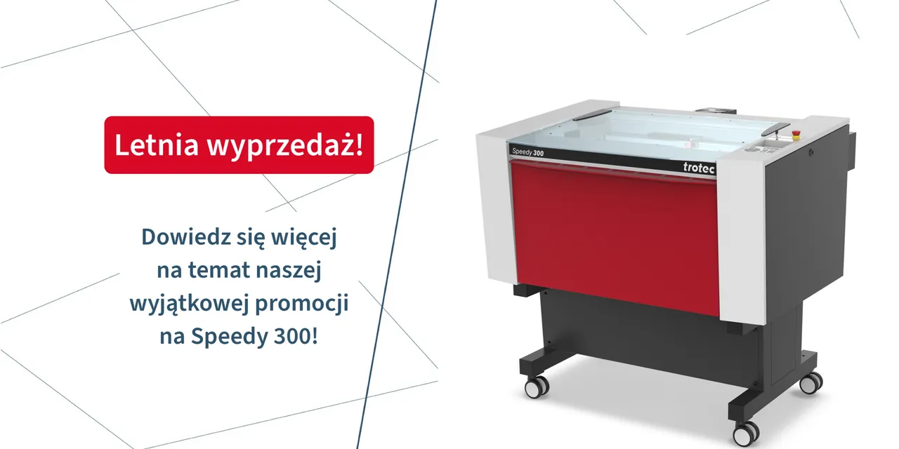Letnia wyprzedaż - Dodatkowa moc maszyny laserowej!